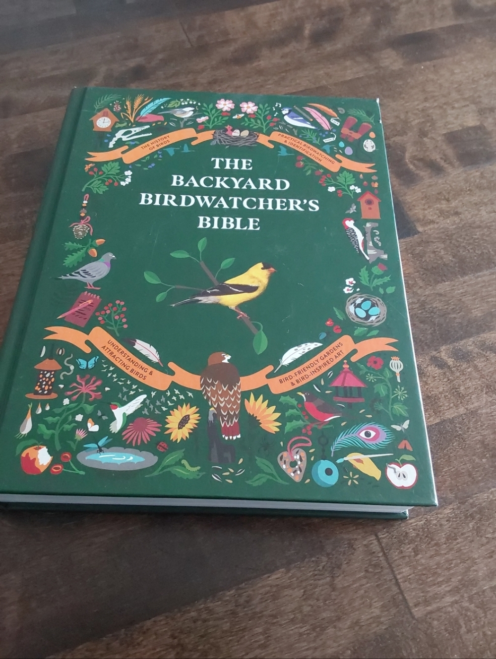 The Backyard Birdwatcher's Bible:  NEW